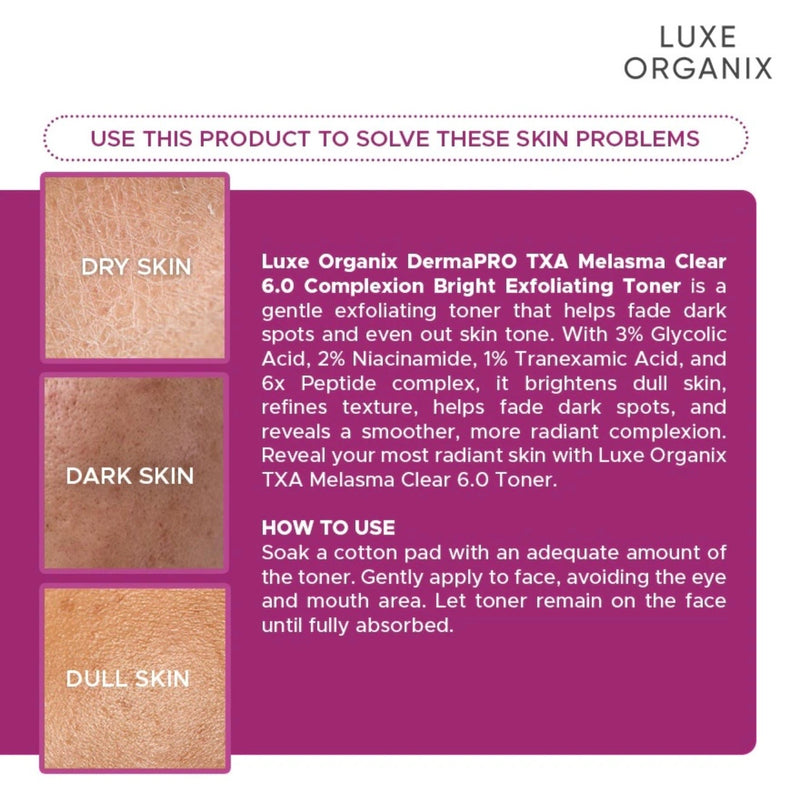 Luxe Organix TXA Melasma Clear 6.0 Complexion Bright Exfoliating Toner